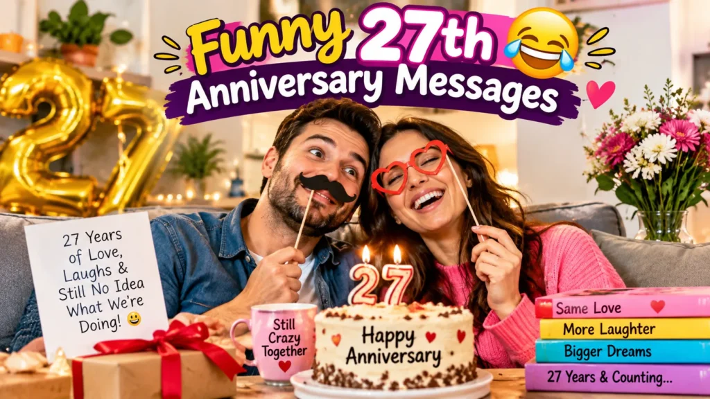 😂 Funny 27th Anniversary Messages